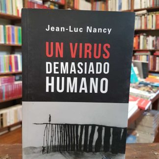 Un Virus Demasiado Humano
