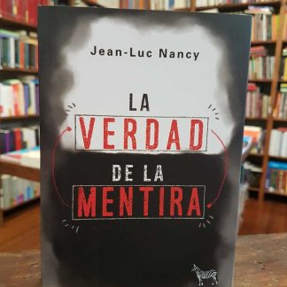 La Verdad De La Mentira