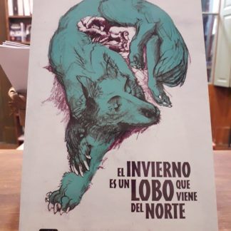 El Invierno Es Un Lobo Que Viene Del Norte