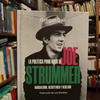 La Política Punk Rock De Joe Strummer