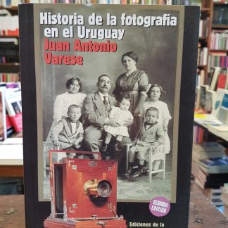 Historia De La Fotografía En El Uruguay
