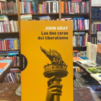 Las Dos Caras Del Liberalismo