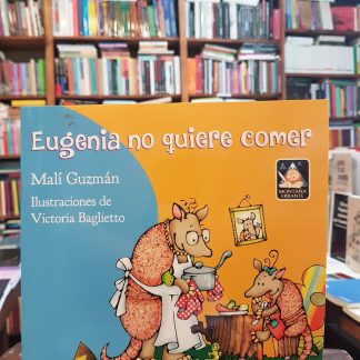 Eugenia No Quiere Comer