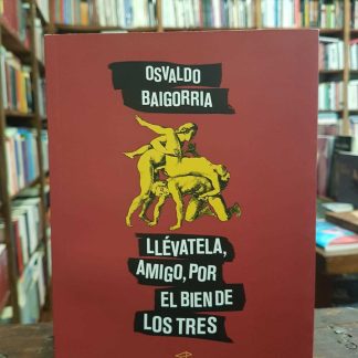 Llévatela, Amigo, Por El Bien De Los Tres