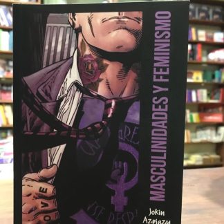 Masculinidades Y Feminismo