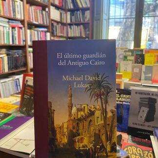 El Último Guardián Del Antiguo Cairo