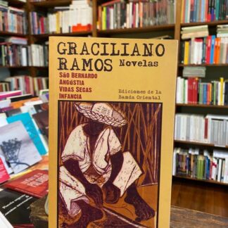 Graciliano Ramos. Novelas
