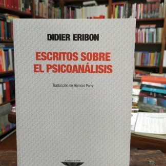 Escritos Sobre El Psicoanálisis
