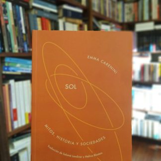 Sol. Mitos, Historia Y Sociedades