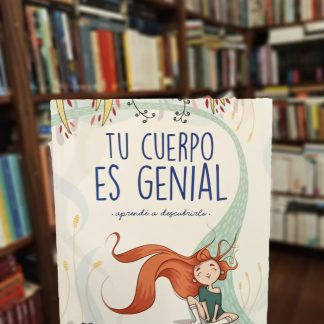 Tu Cuerpo Es Genial
