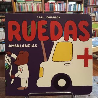 Ruedas Ambulancais / Carl Johanson / Libros Del Zorro Rojo