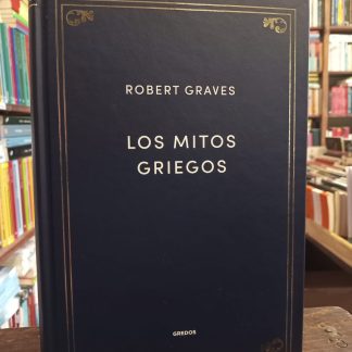 Los Mitos Griegos / Robert Graves / Gredos